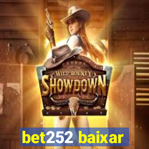 bet252 baixar